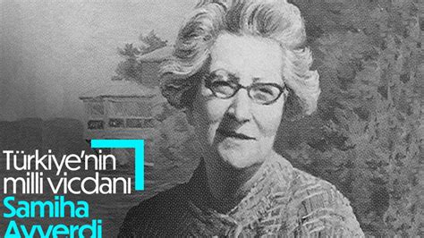 T­ü­r­k­ ­e­d­e­b­i­y­a­t­ı­n­d­a­ ­b­i­r­ ­m­i­l­l­i­ ­d­u­r­u­ş­:­ ­S­a­m­i­h­a­ ­A­y­v­e­r­d­i­